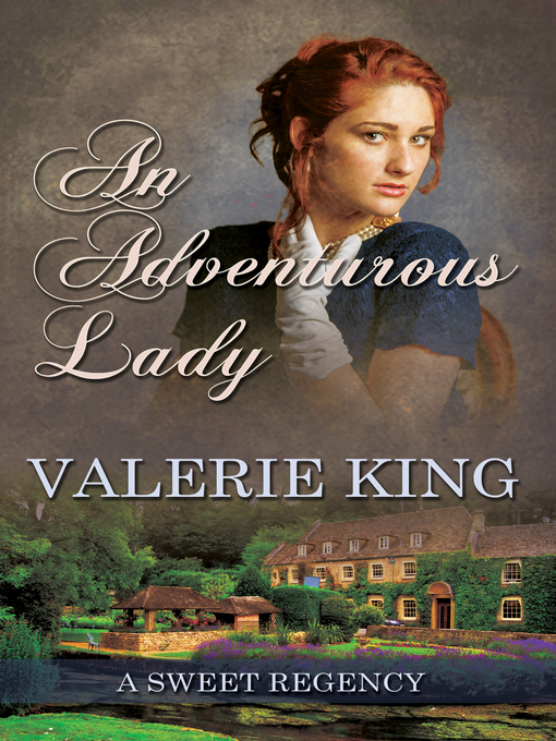 Title details for An Adventurous Lady by Valerie King - Available